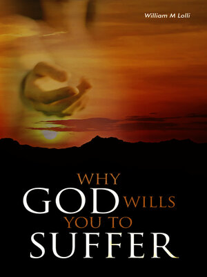 cover image of Why God Wills You to Suffer